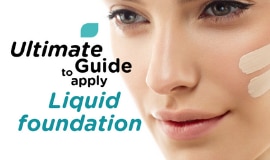 Ultimate guide to apply liquid foundation