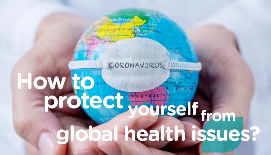 How to protect yourself from global health issue?